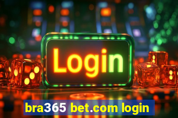 bra365 bet.com login